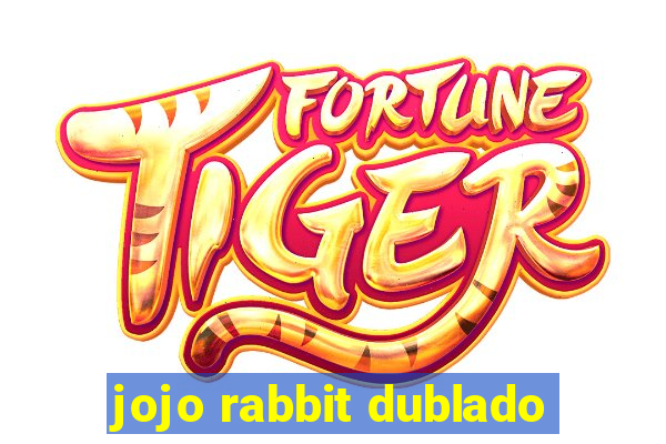 jojo rabbit dublado